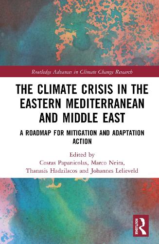 The Climate Crisis in the Eastern Mediterranean and Middle East: A Roadmap for Mitigation and Adaptation Action.