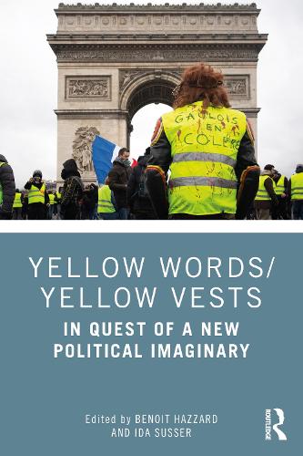 Yellow Words/Yellow Vests: In Quest of a New Political Imaginary.