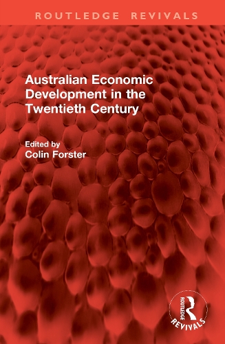 Australian Economic Development in the Twentieth Century.