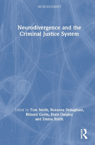 Neurodivergence and the Criminal Justice System.