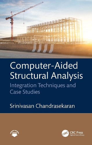 Computer-Aided Structural Analysis: Integration Techniques and Case Studies.