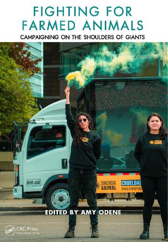 Fighting for Farmed Animals: Campaigning on the Shoulders of Giants.