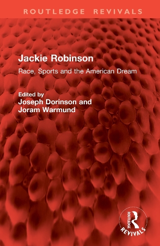 Jackie Robinson: Race, Sports and the American Dream.