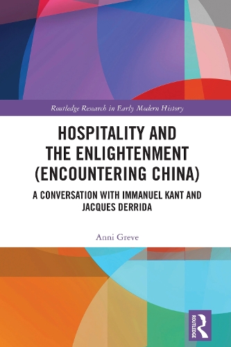 Hospitality and the Enlightenment (Encountering China): A Conversation with Immanuel Kant and Jacques Derrida.