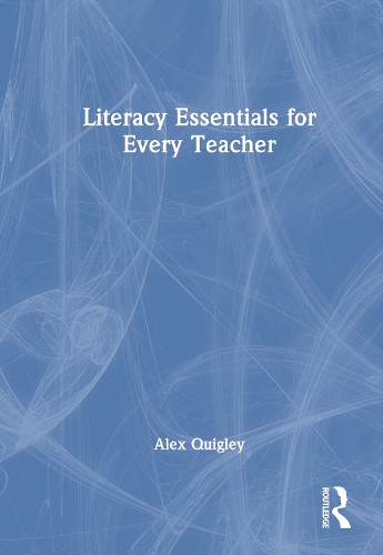 Literacy Essentials for Every Teacher.
