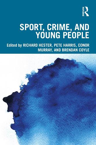 Sport, Crime, and Young People.