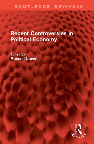 Recent Controversies in Political Economy.