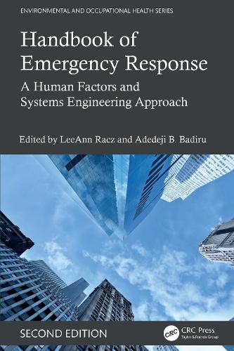 Handbook of Emergency Response: A Human Factors and Systems Engineering Approach, Second Edition. 2nd edition