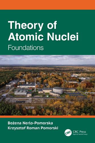 Theory of Atomic Nuclei: Foundations.