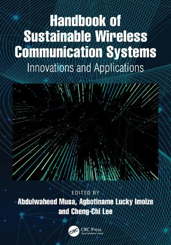 Handbook of Sustainable Wireless Communication Systems: Innovations and Applications.