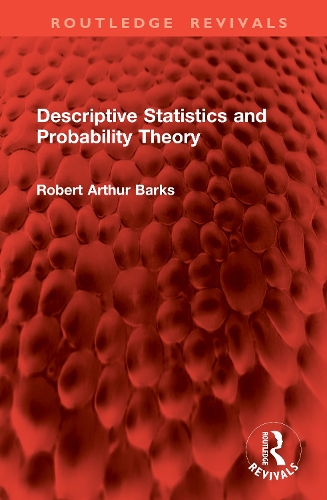 Descriptive Statistics and Probability Theory.