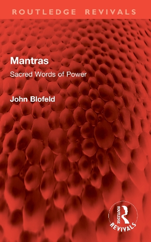 Mantras: Sacred Words of Power.