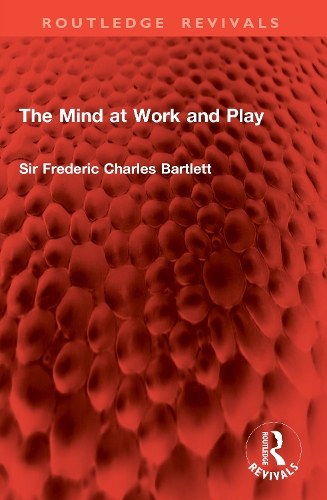 The Mind at Work and Play.