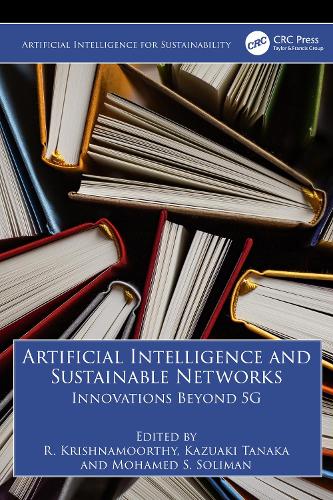 Artificial Intelligence and Sustainable Networks: Innovations Beyond 5G.
