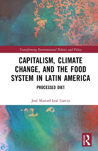 Capitalism, Climate Change, and the Food System in Latin America