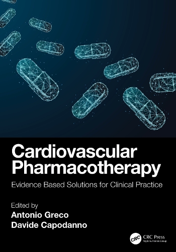 Cardiovascular Pharmacotherapy: Evidence-Based Solutions for Clinical Practice.