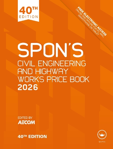 Spon's Civil Engineering and Highway Works Price Book 2026. 40th edition