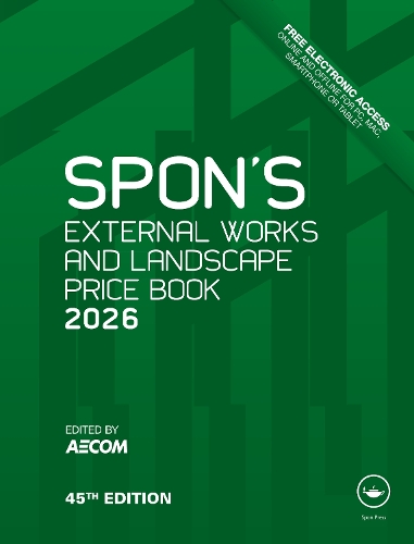 Spon's External Works and Landscape Price Book 2026. 45th edition