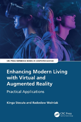Enhancing Modern Living with Virtual and Augmented Reality: Practical Applications.