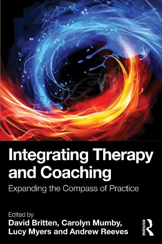 Integrating Therapy and Coaching: Expanding the Compass of Practice.