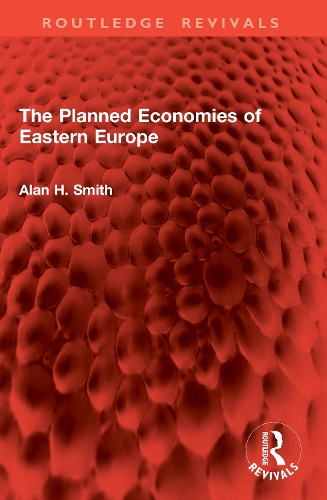 The Planned Economies of Eastern Europe.
