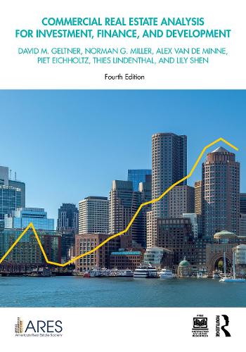 Commercial Real Estate Analysis for Investment, Finance, and Development. 4th edition