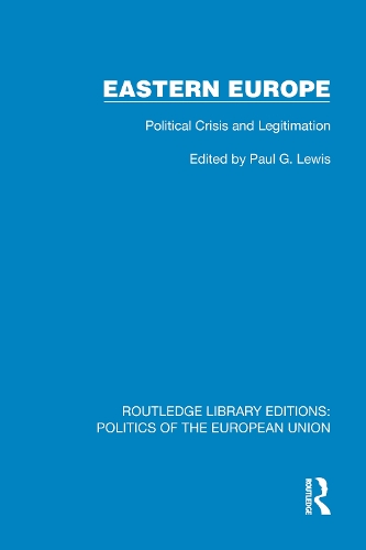 Eastern Europe: Political Crisis and Legitimation.