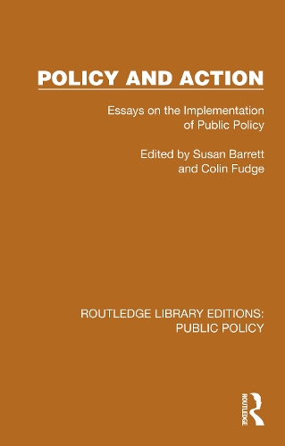 Policy and Action: Essays on the Implementation of Public Policy.