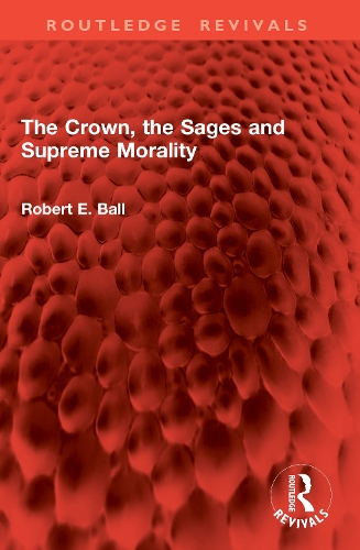 The Crown, the Sages and Supreme Morality.
