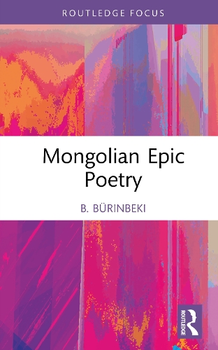 Mongolian Epic Poetry.
