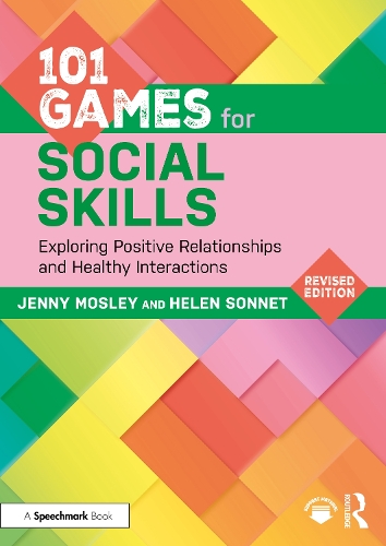101 Games for Social Skills: Exploring Positive Relationships and Healthy Interactions.