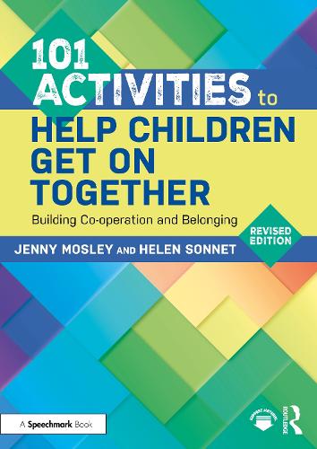 101 Activities to Help Children Get On Together: Building Co-operation and Belonging.