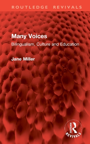 Many Voices: Bilingualism, Culture and Education.