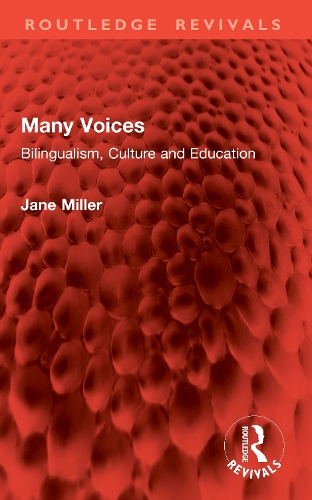 Many Voices: Bilingualism, Culture and Education.