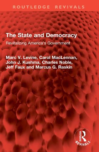 The State and Democracy: Revitalizing America's Government.