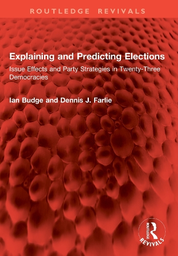 Explaining and Predicting Elections: Issue Effects and Party Strategies in Twenty-Three Democracies.