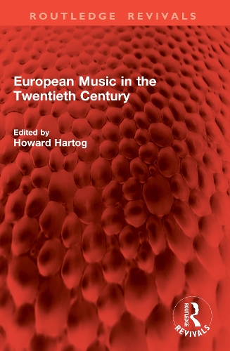 European Music in the Twentieth Century.