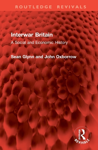 Interwar Britain: A Social and Economic History.