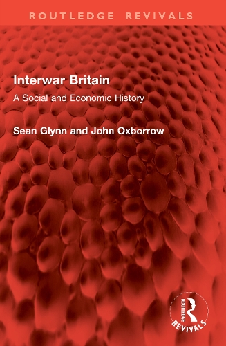 Interwar Britain: A Social and Economic History.