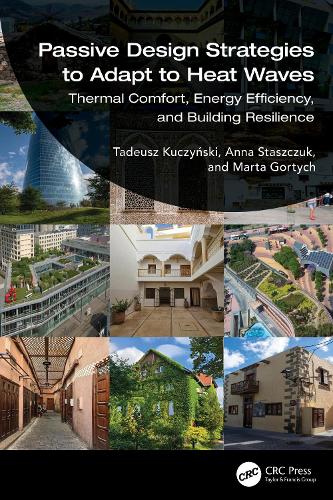 Passive Design Strategies to Adapt to Heat Waves: Thermal Comfort, Energy Efficiency, and Building Resilience.