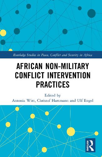 African Non-Military Conflict Intervention Practices.