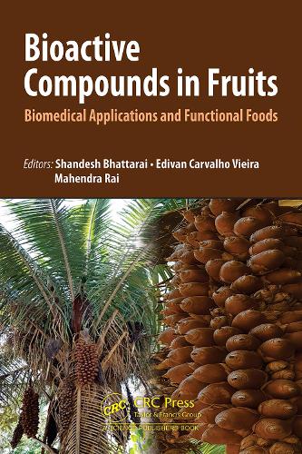 Bioactive Compounds in Fruits: Biomedical Applications and Functional Foods.
