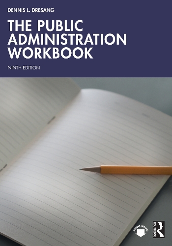 The Public Administration Workbook. 9th edition
