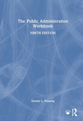 The Public Administration Workbook. 9th edition
