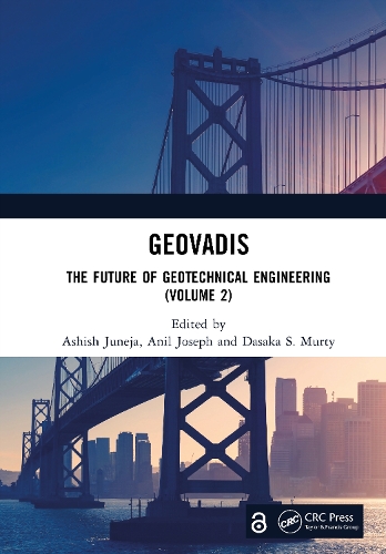 GeoVadis: The Future of Geotechnical Engineering (Volume 2).