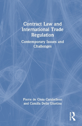 Contract Law and International Trade Regulation