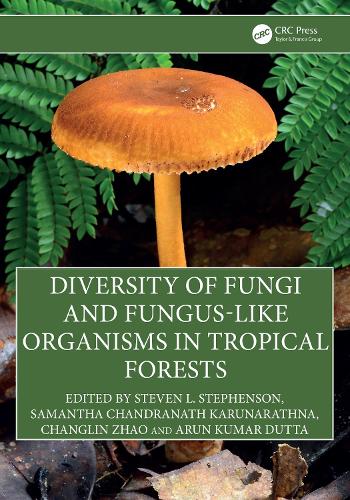 Diversity of Fungi and Fungus-Like Organisms in Tropical Forests.