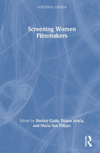 Screening Women Filmmakers.