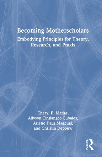 Becoming Motherscholars