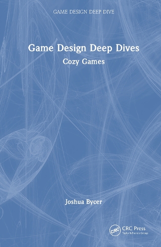 Game Design Deep Dive: Cozy Games.